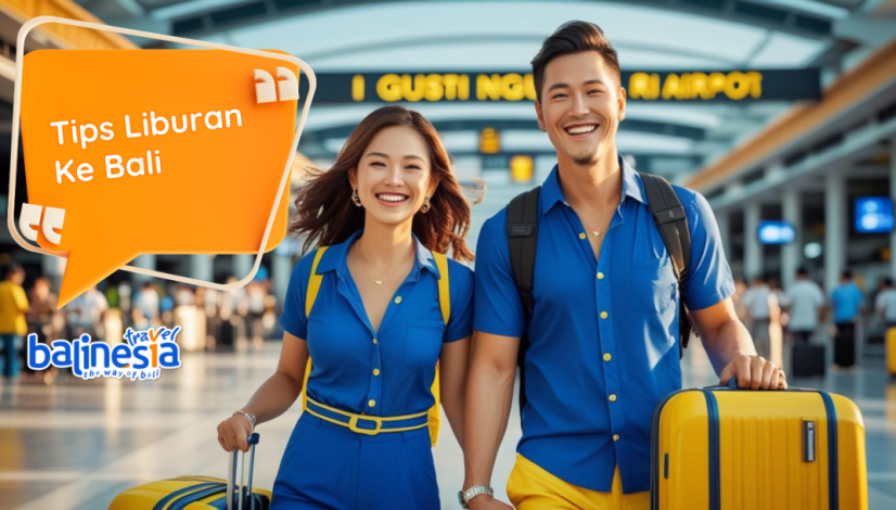 Tips liburan ke Bali